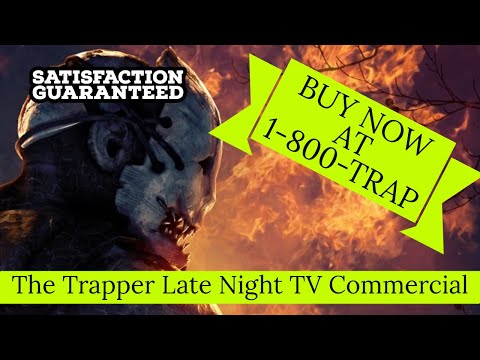 The Trapper Late Night TV Commercial - Dead by Daylight Parody