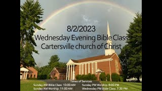 Wednesday Evening Bible Study - 08/02/2023