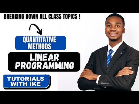 LINEAR PROGRAMMING- QUANTITATIVE METHODS
