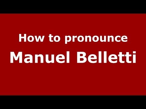 How to pronounce Manuel Belletti (Italian/Italy) - PronounceNames.com