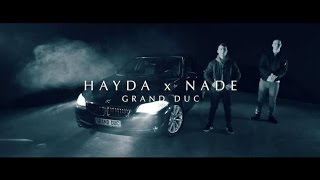 Hayda x Nade - Grand-Duc (Official HD Video)