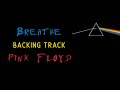 Breathe » Backing Track » Pink Floyd