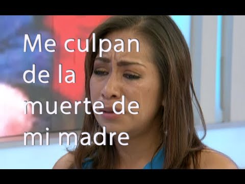 Mi familia me culpa de la muerte de mi madre - Cosas de la vida