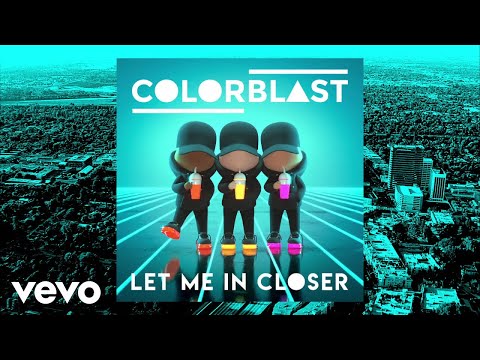 Colorblast - Let Me In Closer (Lyric video)
