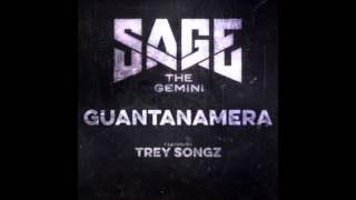 Sage The Gemini ft. Trey Songz - Guantanamera (NEW SONG 2015)