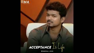 Acceptance is life || actor vijay motivation speech || whatsapp status tamil