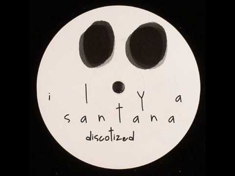 Ilya Santana - Discotized