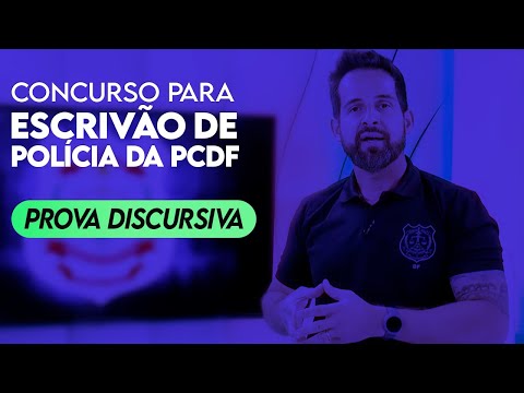Concurso para Escrivão de Polícia da PCDF – Prova Discursiva