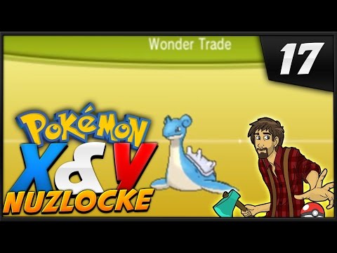 Pokemon X and Y NUZLOCKE: Episode 17 - Wonder Trading Lapras!