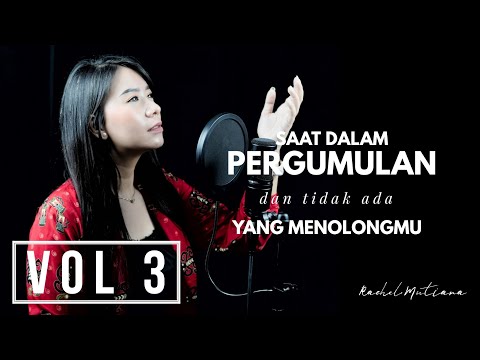 SAAT DALAM PERGUMULAN DAN TIDAK ADA YANG MENOLONGMU VOL 3 ( Lagu Rohani Kristen - Saat Teduh )