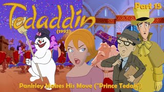Tedaddin (1992) Part 15 — Pankley Makes His Move