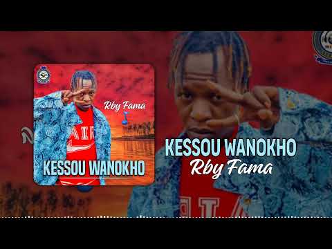 Rby Fama - KESSOU WANOKHO