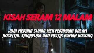 Download lagu MJ12 KISAH PALING SERAM | HOSPITAL BERHANTU SINGAPURA mp3