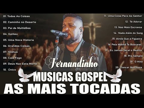 Caminho No Deserto ,Todas As Coisas,.. FERNANDINHO || Músicas gospel tocam seu coração 2024