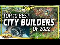 BEST City Builders of 2022 - City Building Games That You Can Play NOW!
