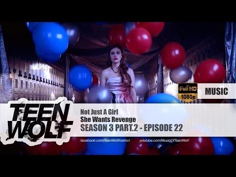 She Wants Revenge - Not Just A Girl | Teen Wolf 3x22 Music [HD]