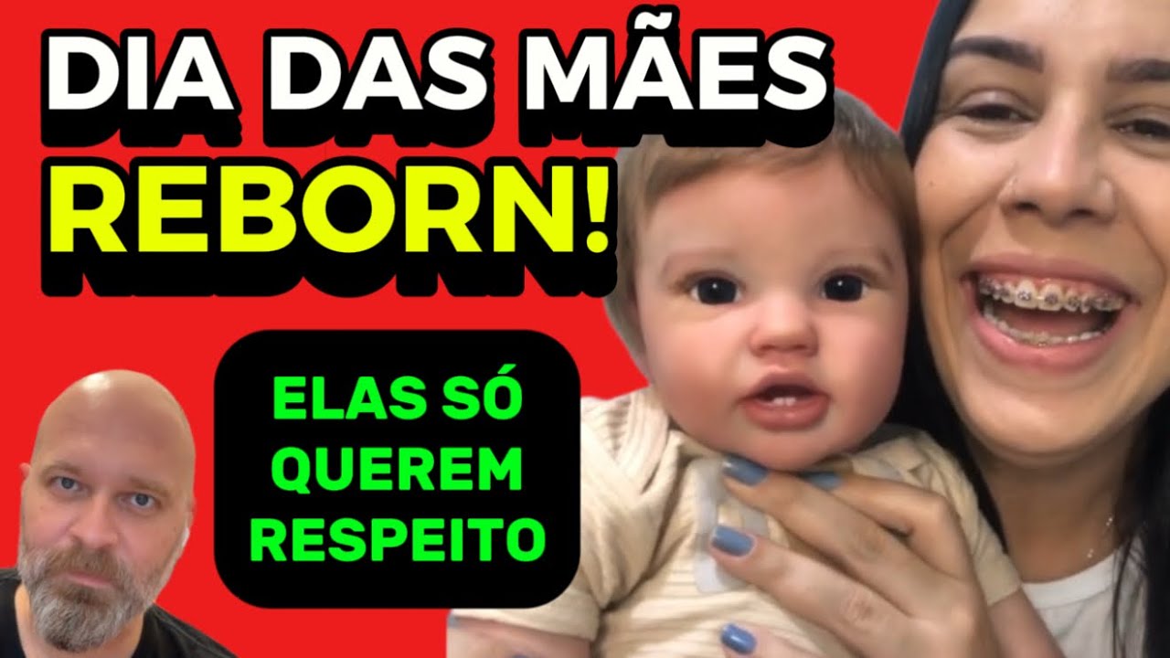 BEBÊS REBORN E O DIA DAS MÃES: ENTREVISTA! MAMÃES DE BEBÊS REBORN EXIGEM RESPEITO feat Nane Reborns