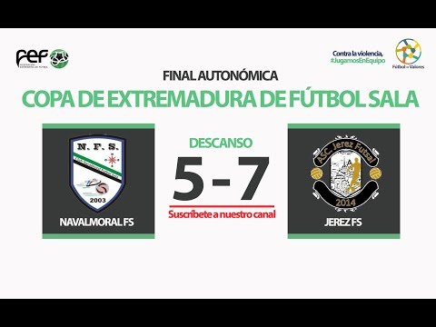 Integra2 Navalmoral FS - Asociación Jerez FS | Final Copa de Extremadura Fútbol Sala 2017/2018