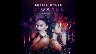 Leslie Grace - Diganle (Audio) ft. Becky G