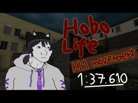 [World Record] Hobo Life (HL1 Movement) [1:37.610 In-Game Time]