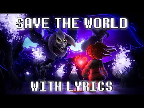 Save The World With Lyrics | Undertale