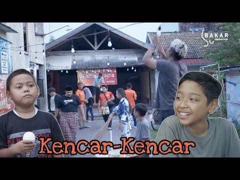 Bakar Eps 71 : Kencar-Kencar