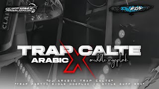 Download lagu DJ ARABIC - TRAP CALTE X PARTY  || CETAS CETUS CLARITY - GUFF RMX ‼️ mp3