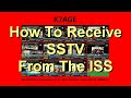 How to receive SSTV images from the ISS