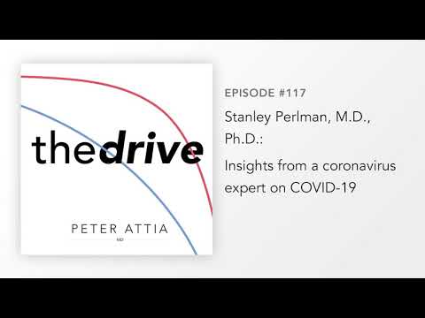 #117 – Stanley Perlman, M.D., Ph.D.: Insights from a coronavirus expert on COVID-19