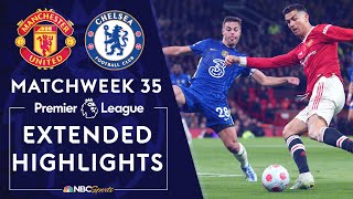 Manchester United v. Chelsea | PREMIER LEAGUE HIGHLIGHTS | 4/28/2022 | NBC Sports