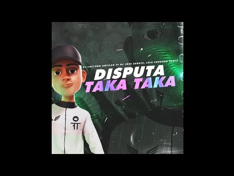 Disputa Taka Taka ( Twerk Remix ) Luis Cordoba Remix ❌️ Dj Luci4no Antileo ❌️ Dj Jose Zarate