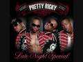 Never Let You Go - Pretty Ricky