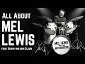 The life and sounds of Mel Lewis (feat. Kevin van den Elzen)