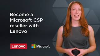 Why Become a Microsoft CSP Reseller with Lenovo