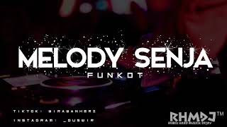 Download lagu DJ MELODY SENJA KOPLO - FUNKOT REMIX#2022 mp3