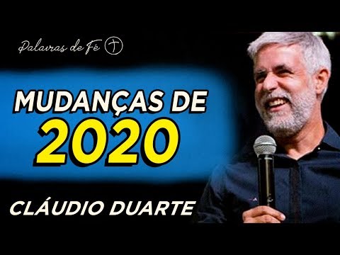 Cláudio Duarte 2020 - Mudanças em 2020 | Palavras de Fé