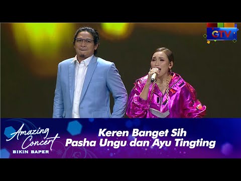 Pasha Ungu x Ayu Ting Ting - [SEPERTI MATI LAMPU] | AMAZING CONCERT BIKIN BAPER GTV 2021