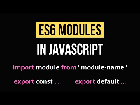 Javascript ES6 Modules Tutorial