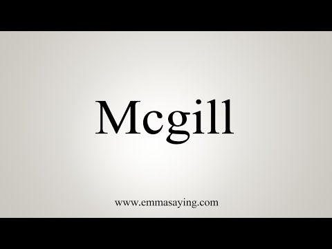 How To Say Mcgill