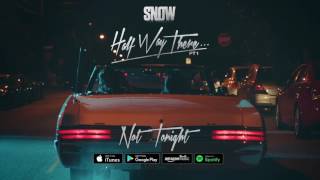 Snow Tha Product - Not Tonight