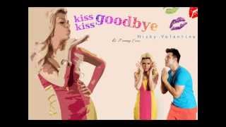 Nicky Valentine & Tommy Love   Kiss Kiss Goodbye Alexdoparis George Tekenn Rework Remix)