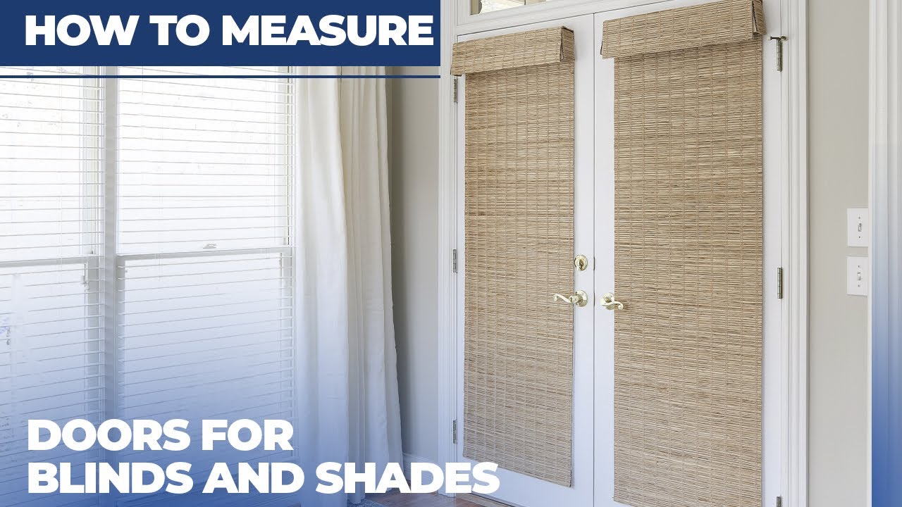 How to Measure Doors for Window Treatments