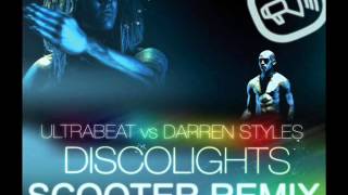 Ultrabeat Vs. Darren Styles - Discolights (Scooter Remix)