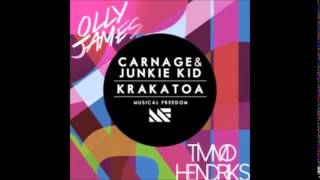 Carnage & Junkie Kid - Krakatoa (Timmo Hendriks & Olly James Remix)