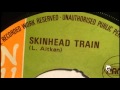 Laurel Aitken - Skinhead Train (1969) Nu Beat 47 A