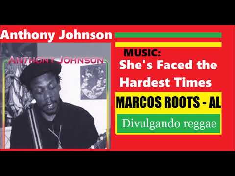 DIVULGANDO: Anthony Johnson - She's Faced the Hardest Times / MARCOS ROOTS - AL