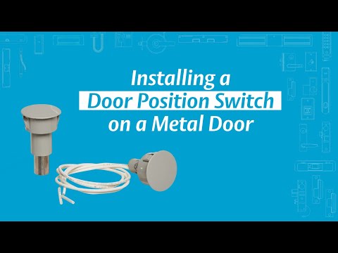 Installing a Door Position Switch (DPS) on a Metal Door