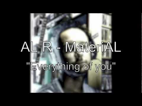 AL R - Everything of you