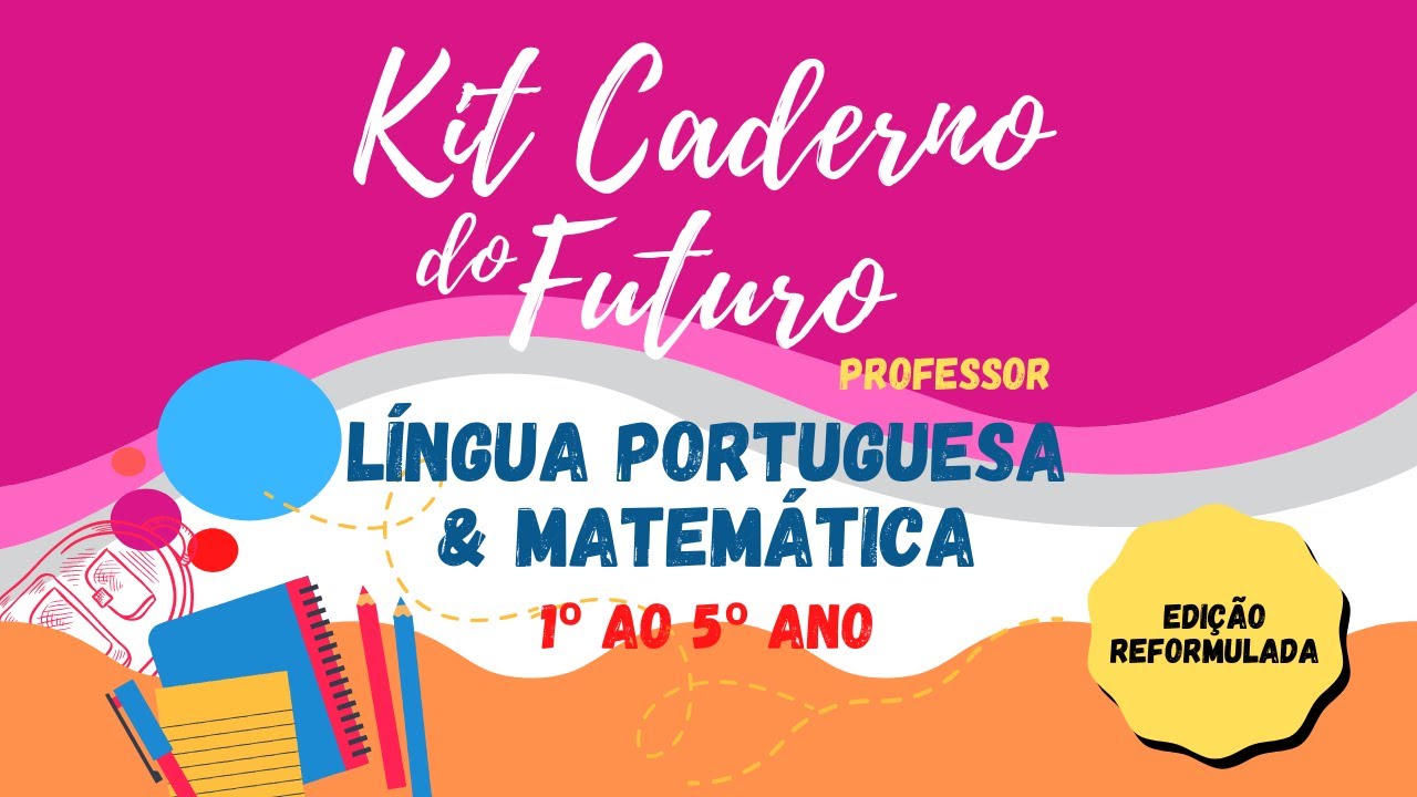 KIT CADERNO DO FUTURO LÍNGUA PORTUGUESA E MATEMÁTICA + BÔNUS EXCLUSIVO!!