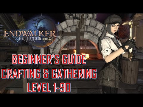 Final Fantasy XIV - Beginner's Crafting & Gathering Guide Level 1-90 Full Guide!